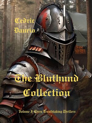 cover image of The Bluthund Collection- Volume I--Three Breathtaking Thrillers